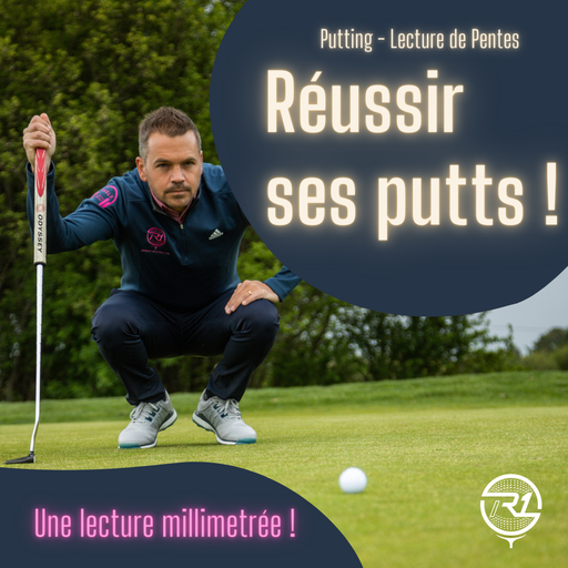 Rentrer plus de putts grâce à une lecture millimétrée ! 